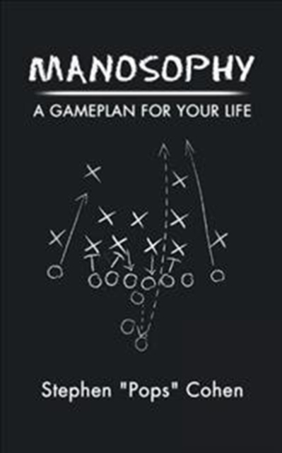 Manosophy : A Gameplan for Your Life, Paperback / softback Book