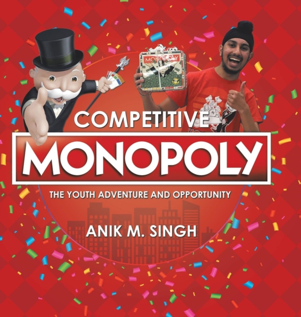 Competitive Monopoly : The Youth Adventure and Opportunity, Hardback Book