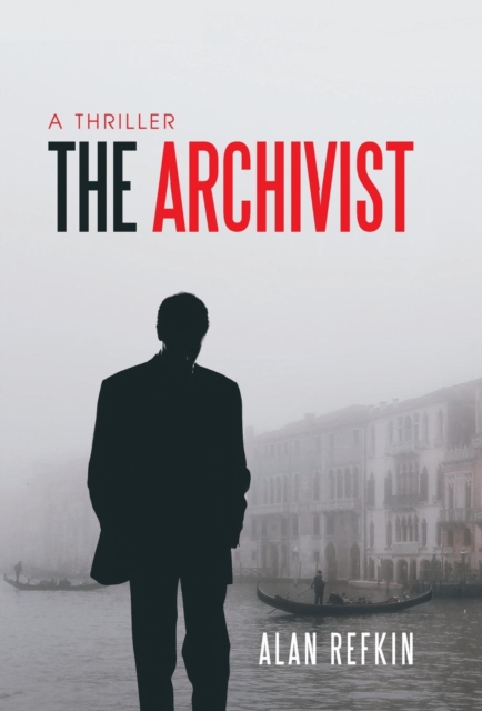 The Archivist : A Thriller, Hardback Book