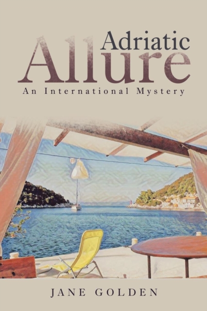 Adriatic Allure : An International Mystery, Paperback / softback Book