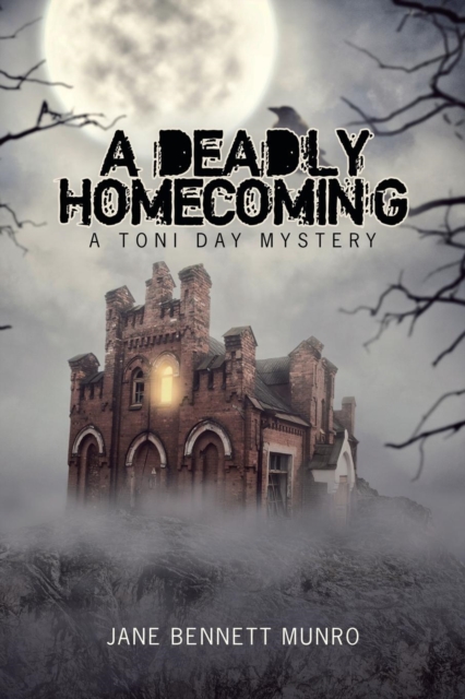 A Deadly Homecoming : A Toni Day Mystery, Paperback / softback Book