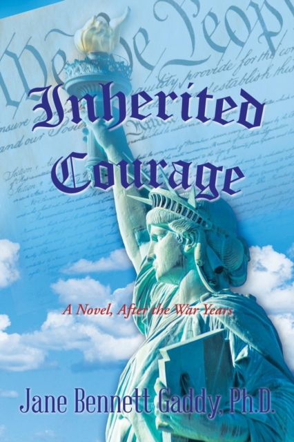 Inherited Courage : A Novel, After the War Years, Paperback / softback Book