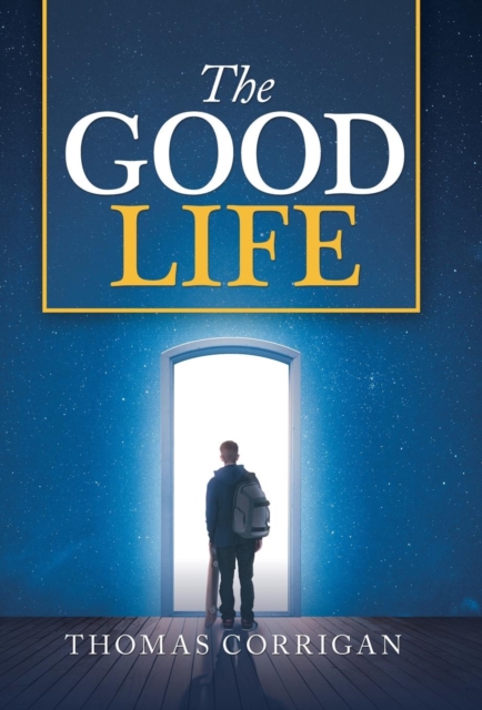 The Good Life, Hardback Book
