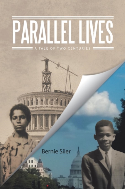 Parallel Lives : A Tale of Two Centuries, Paperback / softback Book