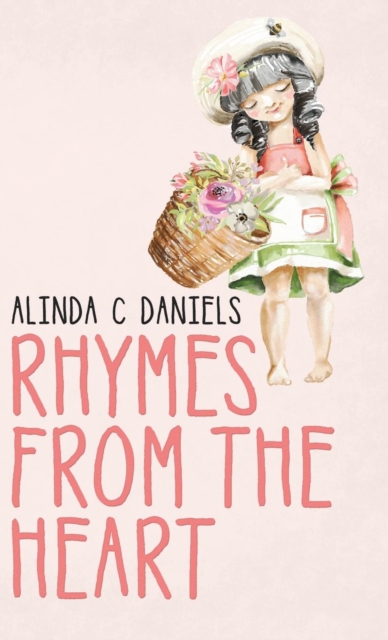 Rhymes from the Heart, Hardback Book