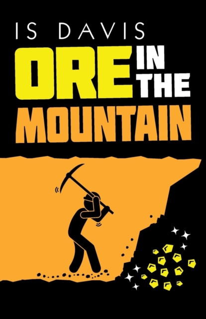 Ore in the Mountain, Paperback / softback Book