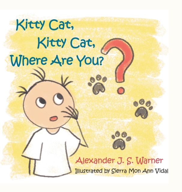 Kitty Cat, Kitty Cat, Where Are You?, Hardback Book