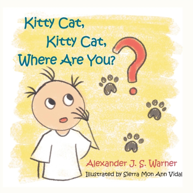 Kitty Cat, Kitty Cat, Where Are You?, Paperback / softback Book