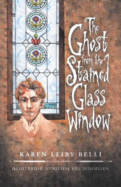 The Ghost from the Stained Glass Window, Paperback / softback Book