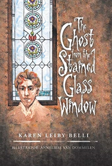 The Ghost from the Stained Glass Window, Hardback Book