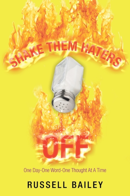Shake Them Haters Off : One Day-One Word-One Thought at a Time, Paperback / softback Book