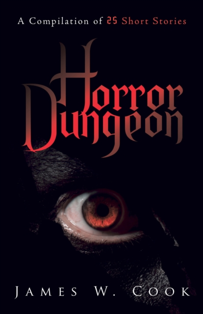 Horror Dungeon : A Compilation of 25 Short Stories, EPUB eBook