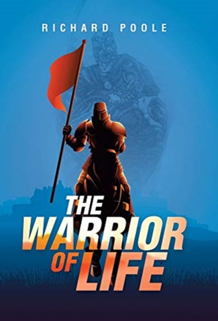 The Warrior of Life, Hardback Book