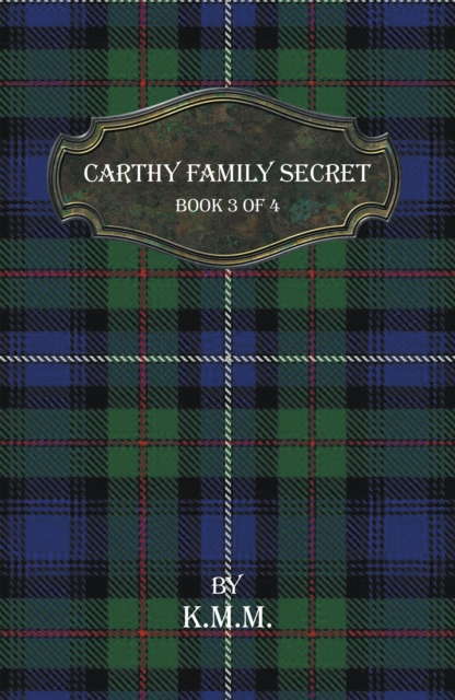 Carthy Family Secret : Book 3 of 4, EPUB eBook