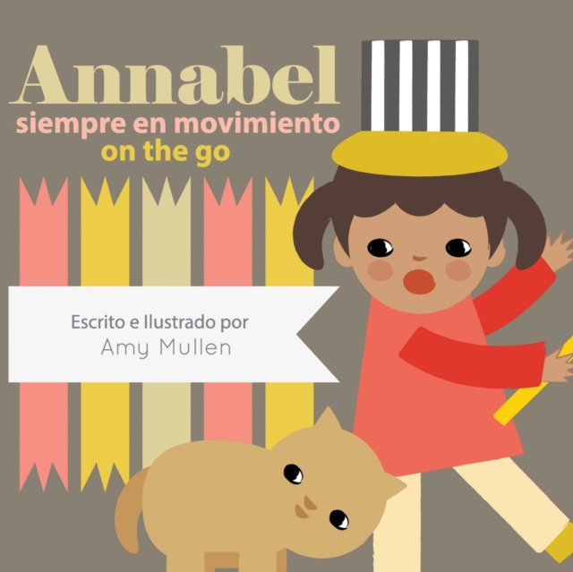 Annabel on the Go / Annabel siempre en movimiento, Paperback / softback Book