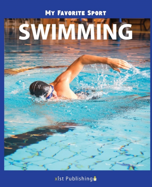 My Favorite Sport : Swimming, Paperback / softback Book