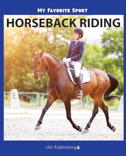 My Favorite Sport : Horseback Riding, Paperback Book