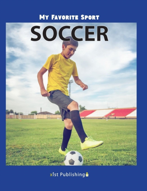 My Favorite Sport : Soccer, Hardback Book