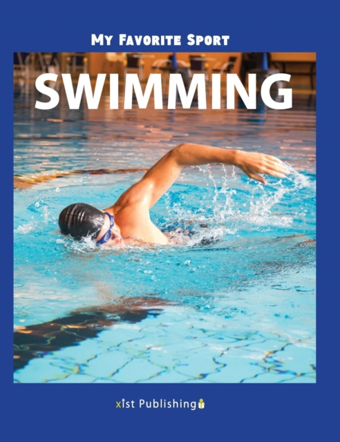 My Favorite Sport : Swimming, Hardback Book