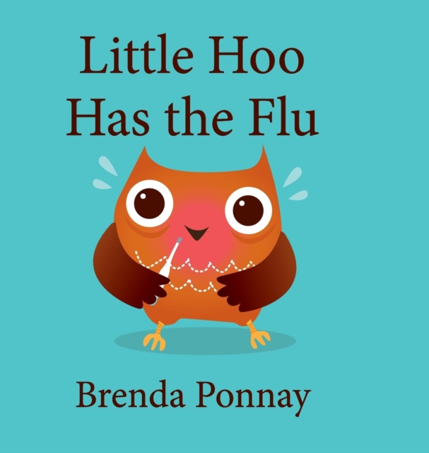 Little Hoo has the Flu, Hardback Book