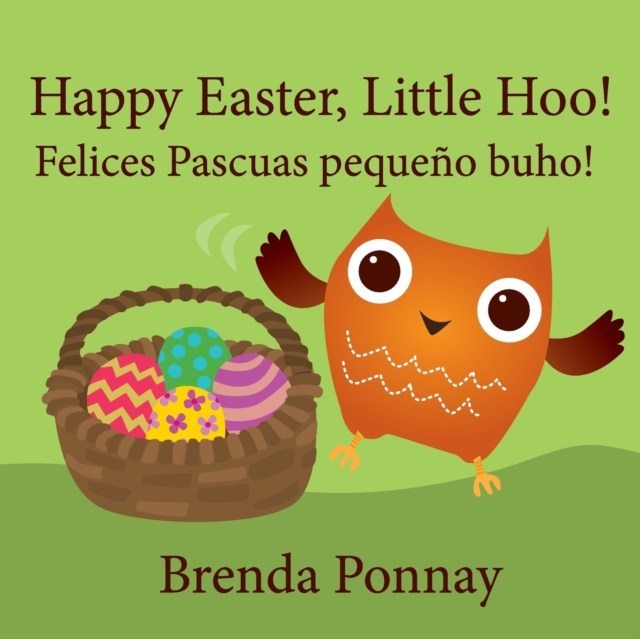 Happy Easter, Little Hoo! / Felices Pascuas pequeno buho!, Paperback / softback Book