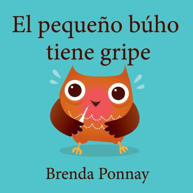 El Pequeno Buho Tiene Gripe, Paperback / softback Book