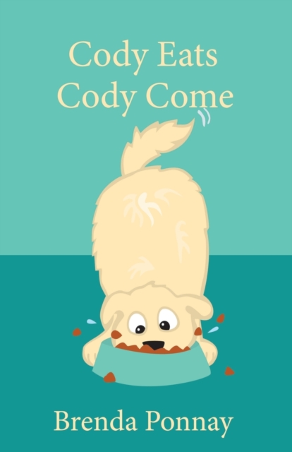 Cody Eats / Cody Come, Paperback / softback Book