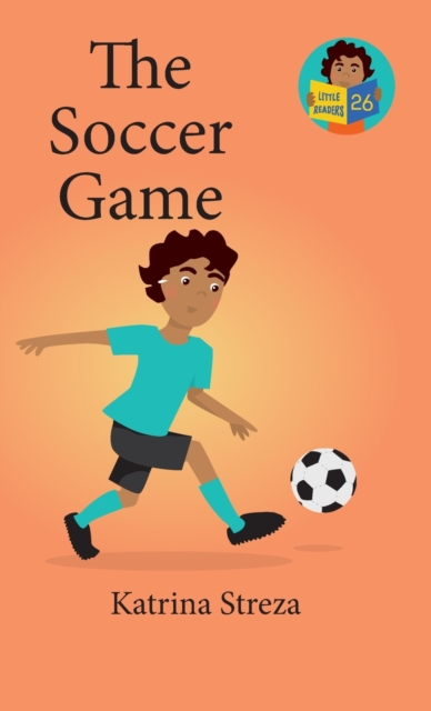 The Soccer Game, Hardback Book