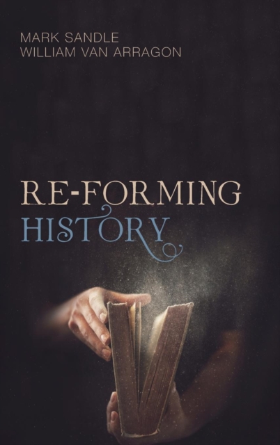 Re-Forming History, Hardback Book