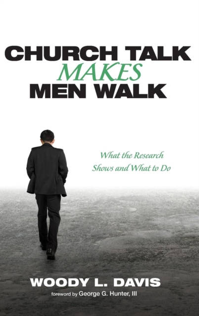 Church Talk Makes Men Walk, Hardback Book