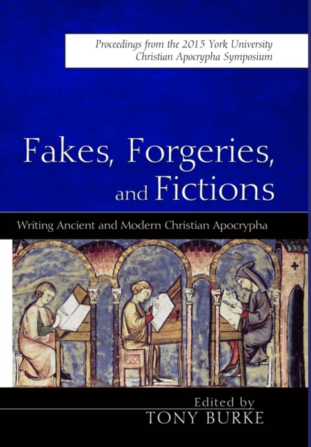 Fakes, Forgeries, and Fictions, Hardback Book