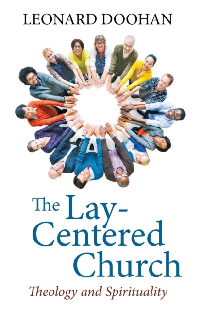 The Lay-Centered Church, Paperback / softback Book