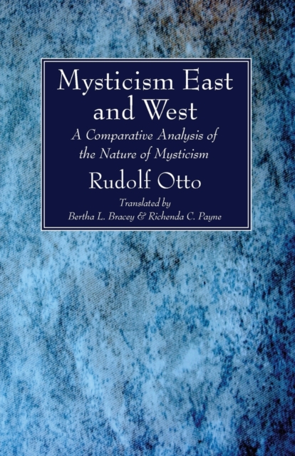 Mysticism East and West, Paperback / softback Book
