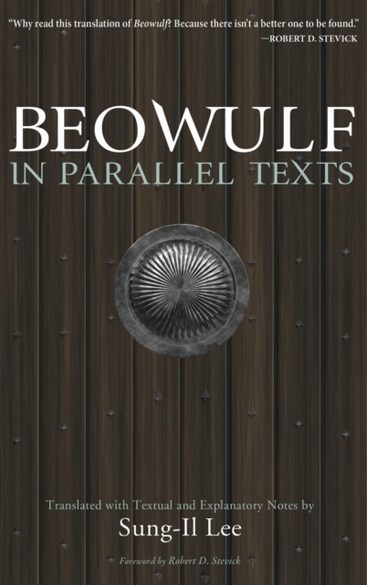 Beowulf in Parallel Texts : Translated with Textual and Explanatory Notes, Hardback Book