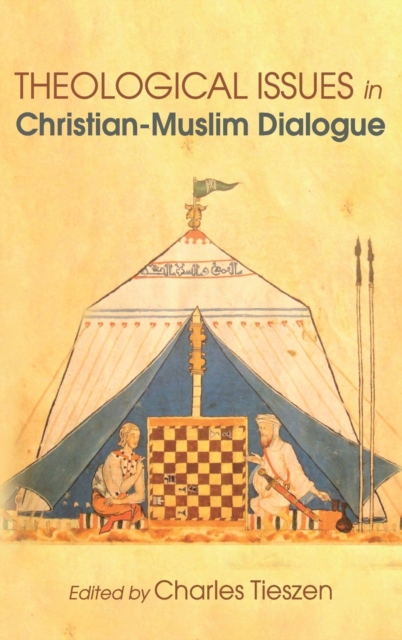 Theological Issues in Christian-Muslim Dialogue, Hardback Book