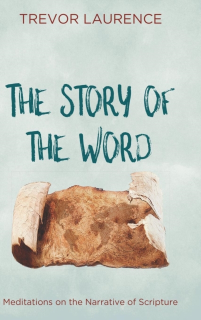 The Story of the Word, Hardback Book