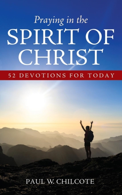 Praying in the Spirit of Christ, Hardback Book
