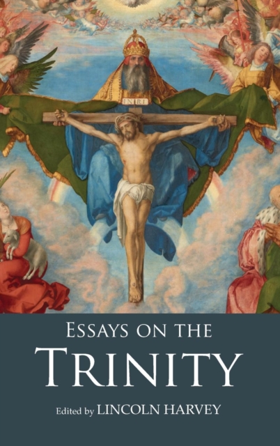 Essays on the Trinity, Hardback Book
