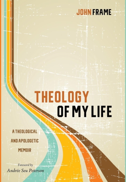 Theology of My Life, Hardback Book