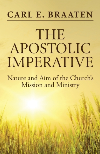 The Apostolic Imperative, Paperback / softback Book