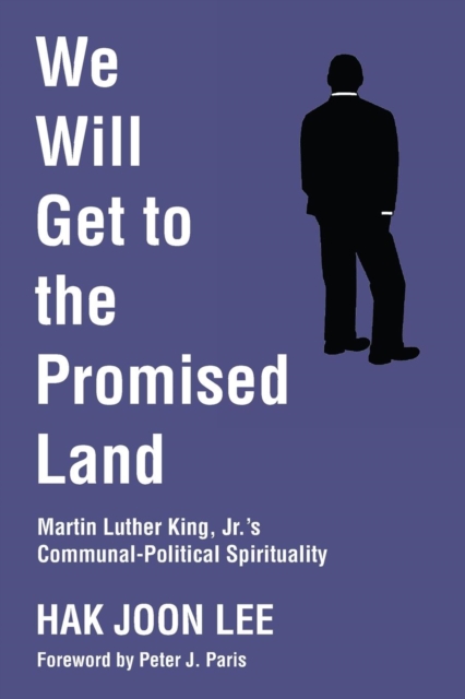 We Will Get to the Promised Land, Paperback / softback Book