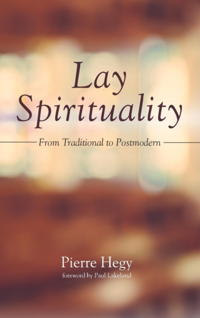 Lay Spirituality, Hardback Book