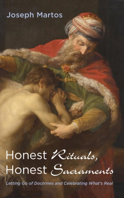Honest Rituals, Honest Sacraments, Hardback Book