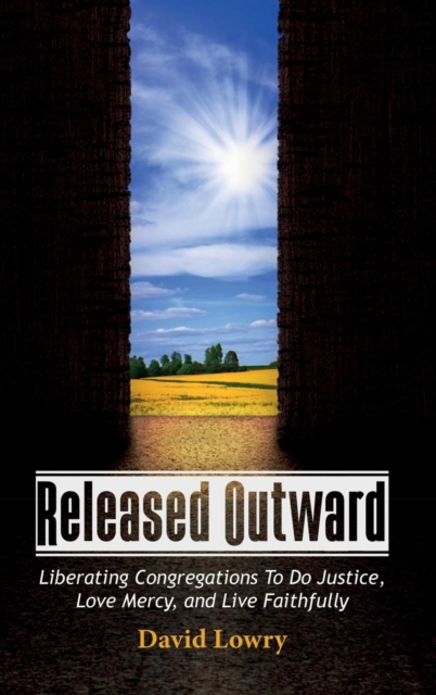 Released Outward, Hardback Book