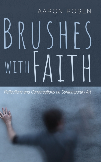 Brushes with Faith, Hardback Book