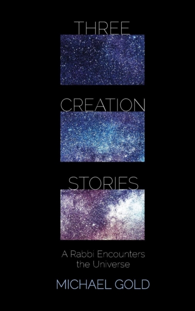 Three Creation Stories, Hardback Book