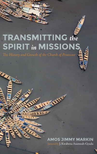 Transmitting the Spirit in Missions, Hardback Book