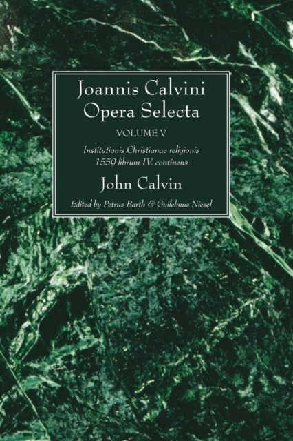 Joannis Calvini Opera Selecta, Vol. V, Paperback / softback Book