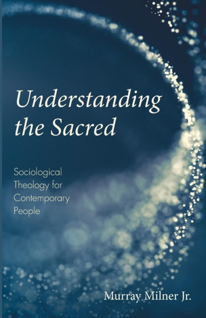 Understanding the Sacred, Paperback / softback Book