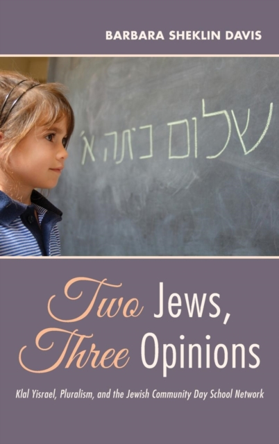 Two Jews, Three Opinions, Hardback Book